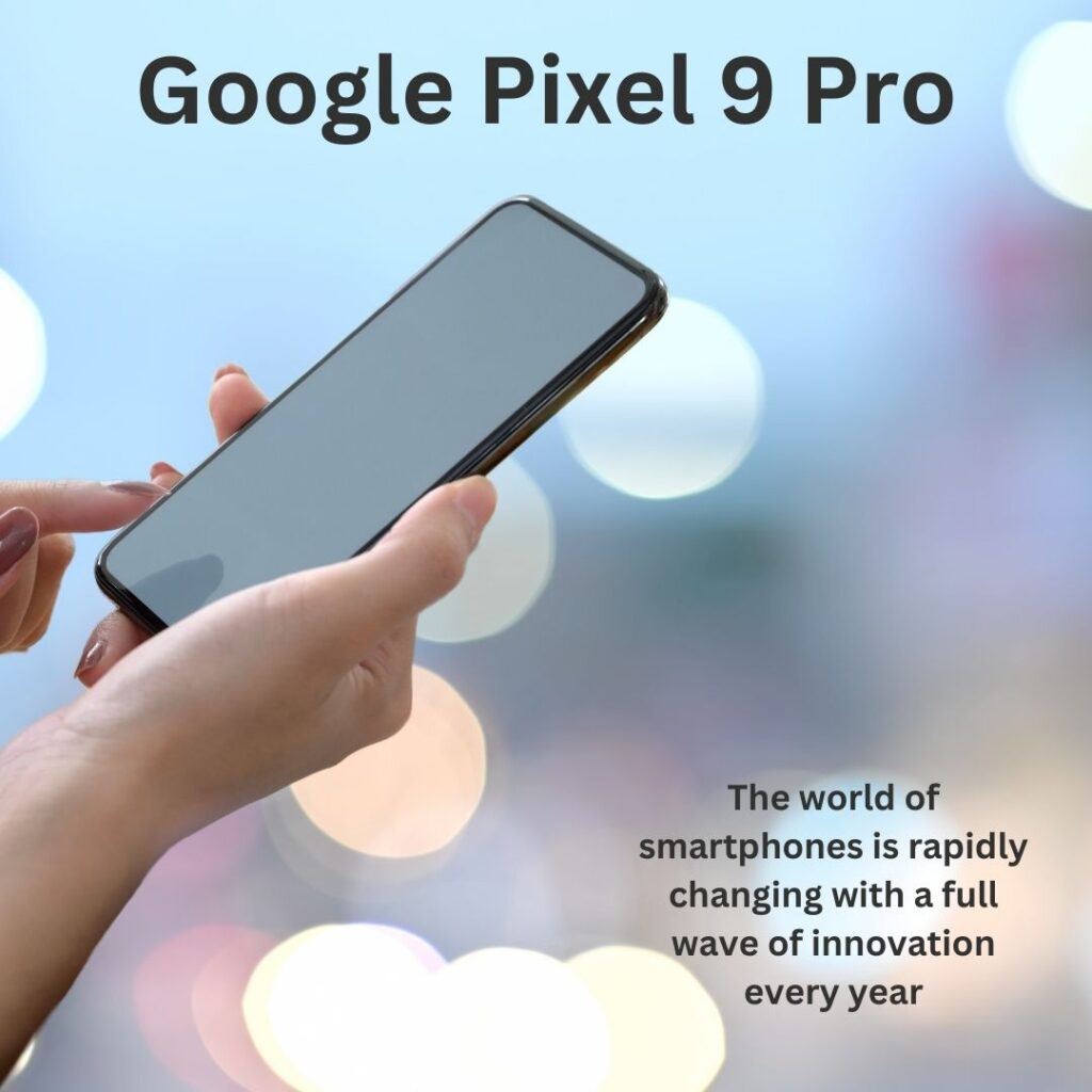 Google Pixel 9 Pro Smartphone with 6.7-inch OLED Display